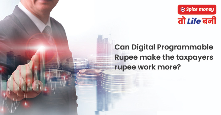 can-digital-programmable-rupee-make-the-taxpayers-rupee-work-more